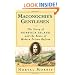 Maconochie's Gentlemen: The Story of Norfolk Island and the Roots of Modern Prison Reform (Studies in Crime and Public Policy)