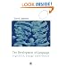 The Development of Language: Acquisition, Change, and Evolution (Blackwell/Maryland Lectures in Language and Cognition)