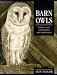 Barn Owls: Predator-Prey Relationships and Conservation