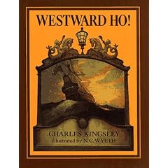 Westward Ho! (Scribner Illustrated Classics Series)