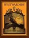 Westward Ho! or, the Voyages and Adventures of Sir Amyas Leigh, Knight, of Burrough, in the County of Devon~ in the Reign of Her Most Glorious Majesty Queen Elizabeth (Scribner's Illustrated Classics)