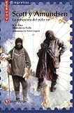 Scott Y Amundsen: La Conquista Del Polo Sur / The conquering of the South Pole