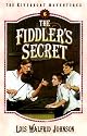 The Fiddlers Secret (Riverboat Adventures) by Lois Walfrid Johnson