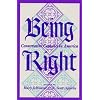 Being Right: Conservative Catholics in America