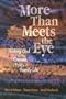 More Than Meets the Eyes: Finding God in the Creases and Folds of Family Life