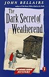The Dark Secret of Weatherend: An Anthony Monday Mystery (Anthony Monday)