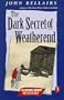 The Dark Secret of Weatherend: An Anthony Monday Mystery