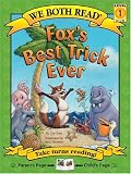 Fox's Best Trick Ever (We Both Read)