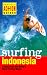 Books : Surfing Indonesia (Periplus Action Guides)
