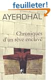 Chroniques d'un r�ve enclav�
