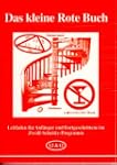 Das kleine Rote Buch: Leitfaden f�r A...