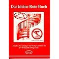 Das kleine Rote Buch: Leitfaden f�r Anf�nger und Fortgeschrittene im Zw�lf-Schritte-Programm