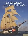 La Boudeuse en Amazonie fran&ccedil;aise