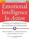 Emotional Intelligence In Action: Training and Coaching Activities for Leaders and Managers