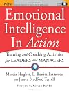 Emotional Intelligence In Action: Training and Coaching Activities for Leaders and Managers