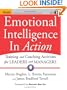 Emotional Intelligence In Action: Training and Coaching Activities for Leaders and Managers