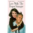 Love With the Proper Stranger
