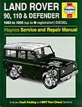 Land Rover 90/110 and Defender Service and Repair Manual (Haynes Service and Repair Manuals)