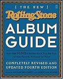 The New Rolling Stone Album Guide: Completely Revised and Updated 4th Edition