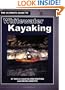 The Ultimate Guide to Whitewater Kayaking