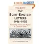 The Born - Einstein Letters: Friendship, Politics and Physics in Uncertain Times