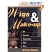 Wigs and Make-up for Theatre, TV and Film