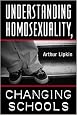 Understanding Homosexuality, Changing Schools