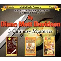 3 Culinary Mysteries: An Audio Book Trilogy of Best Sellers : Dying for Chocolate/Catering to Nobody/the Last Suppers