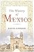 The History of Mexico by Burton Kirkwood