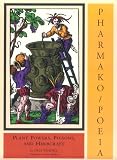 Pharmako/Poeia: Plant Powers, Poisons and Herbcraft