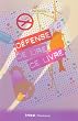 D�fense de lire ce livre