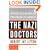 The Nazi Doctors: Medical Killing and the Psychology of Genocide