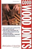 Good Wood Joints by Albert Jackson,David Day