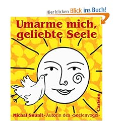 Umarme mich, geliebte Seele