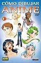 Como Dibujar Anime Vol. 1: El Diseno de Personajes / How to Draw Anime and Game Characters Vol. 1: Basics for Beginners and Beyond/ Spanish Edition