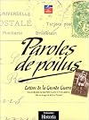 Paroles de poilus: Lettres de la Grande Guerre