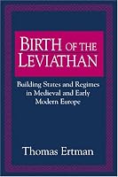 Birth of the Leviathan: Building States and Regimes in Medieval and Early Modern Europe
