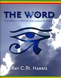 The Word: That Which Is Written and Should Be Known