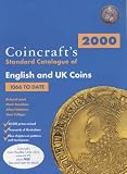 Coincraft's Standard Catalogue of English and UK Coins, 1066 to Date 2000