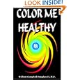 Color Me Healthy by William Campbell Douglass II and MD
