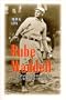 Rube Waddell: The Zany, Brilliant Life of a Strikeout Artist
