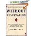 Without Reservation : How a Controversial Indian Tribe Rose to Power and Built the World's Largest Casino