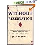 Without Reservation : How a Controversial Indian Tribe Rose to Power and Built the World's Largest Casino