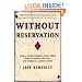 Without Reservation: How a Controversial Indian Tribe Rose to Power and Built the World's Largest Casino