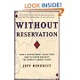 Without Reservation: How a Controversial Indian Tribe Rose to Power and Built the World's Largest Casino