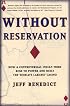 Without Reservation: How a Controversial Indian Tribe Rose to Power and Built the World's Largest Casino