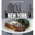 Entdecken & Genie�en New York. Esskultur und Lebensart - Mit Rezepten