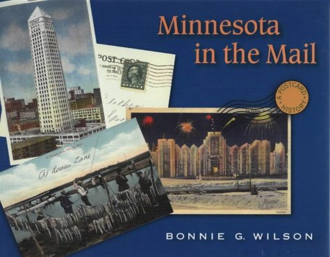 Minnesota in the Mail: A Postcard History