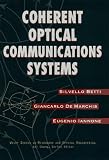 Coherent Optical Communications Systems (Wiley Series in Microwave and Optical Engineering)