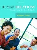 Human Relations: Interpersonal Job-Oriented Skills (9th Edition)